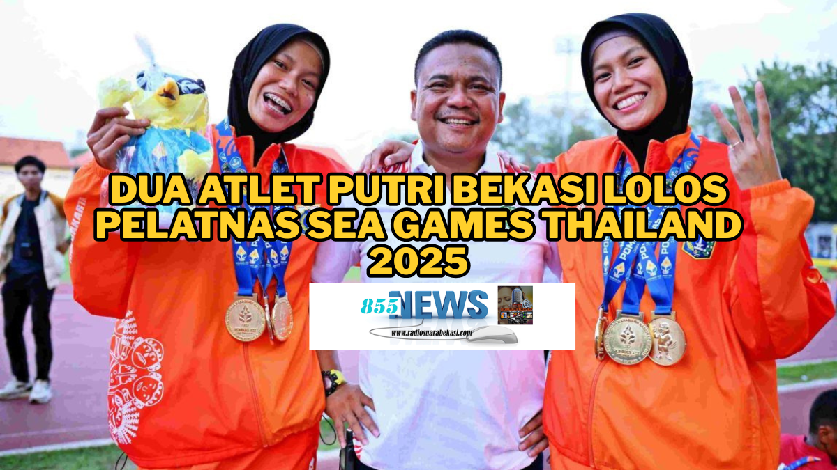 Dua Atlet Putri Bekasi Lolos Pelatnas SEA Games Thailand 2025